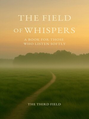cover image of The Field of Whispers